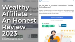 Wealthy Affiliate - An Honest Review 2023