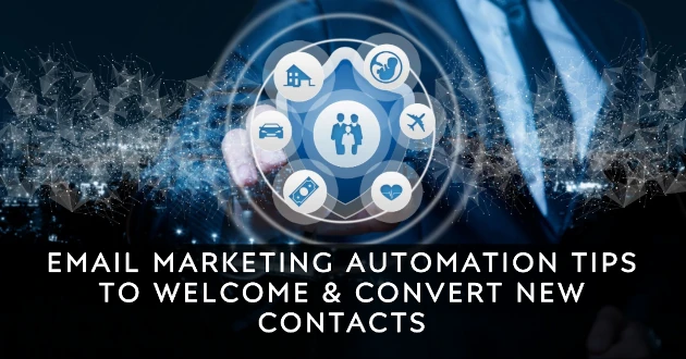 Email Marketing Automation Tips to Welcome & Convert New Contacts